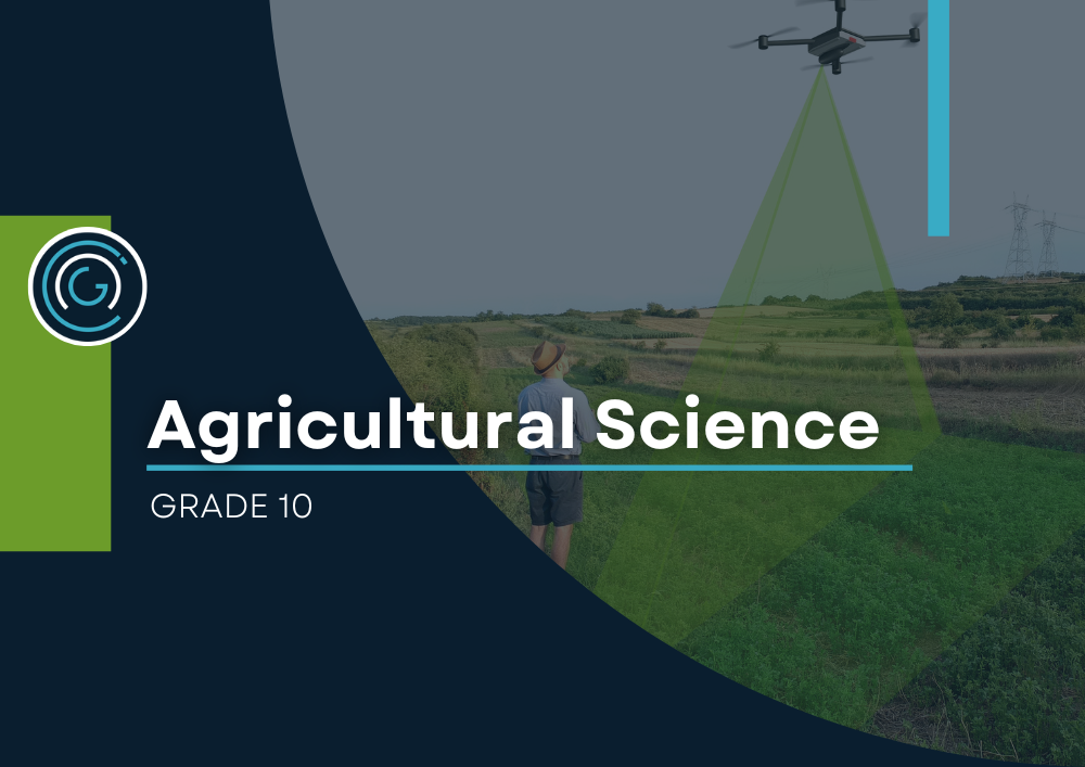 Agricultural Sciences Grade 10 - 2025