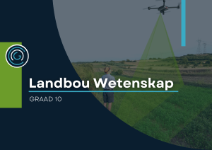 Landbou Wetenskap Graad 10 - 2025