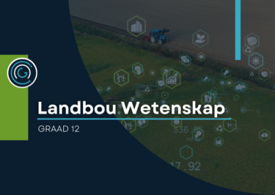 Landbou Wetenskap Graad 12 - 2025